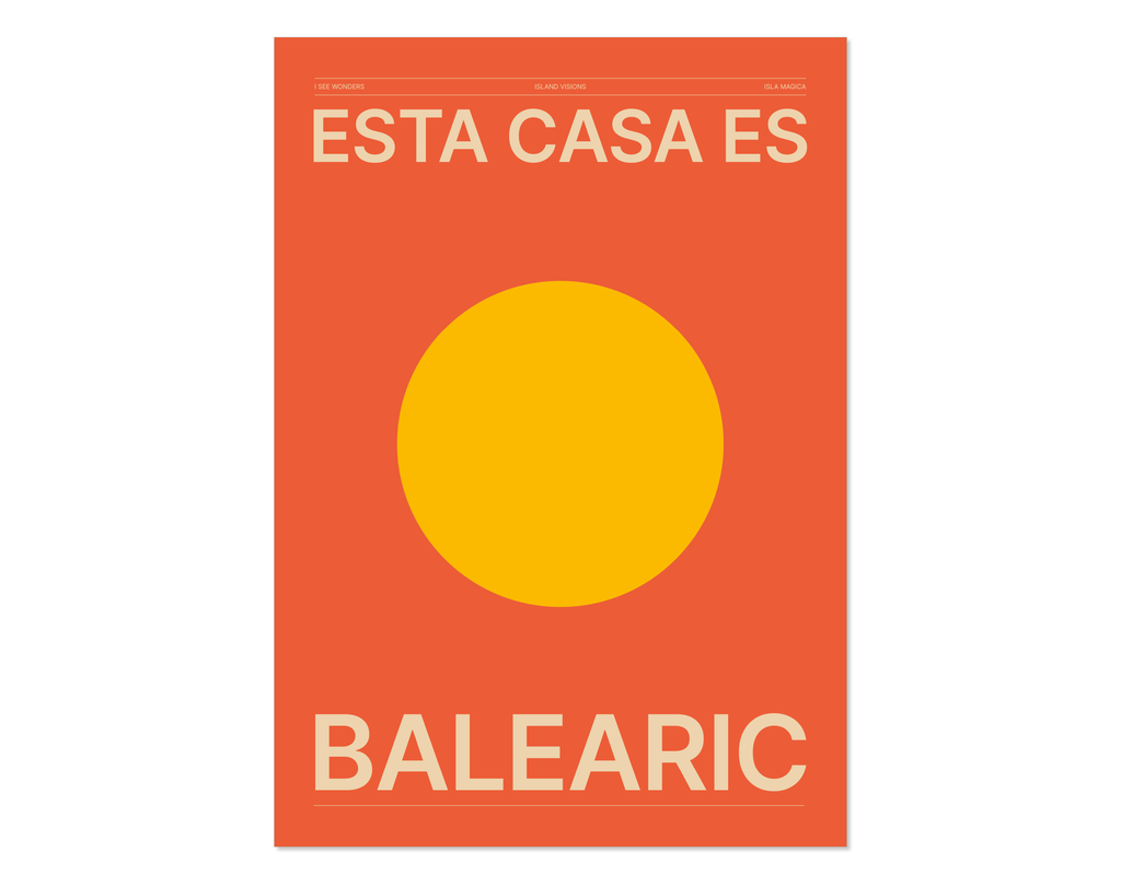 Minimal style Ibiza typography art print which says Esta Casa Es Balearic / This House is Balearic in cream writing on a rich orange background with warm yellow sun.